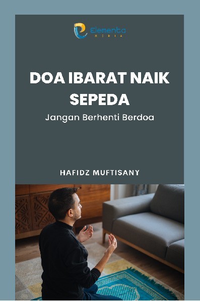 Doa Ibarat Naik Sepeda: Jangan Berhenti Berdoa